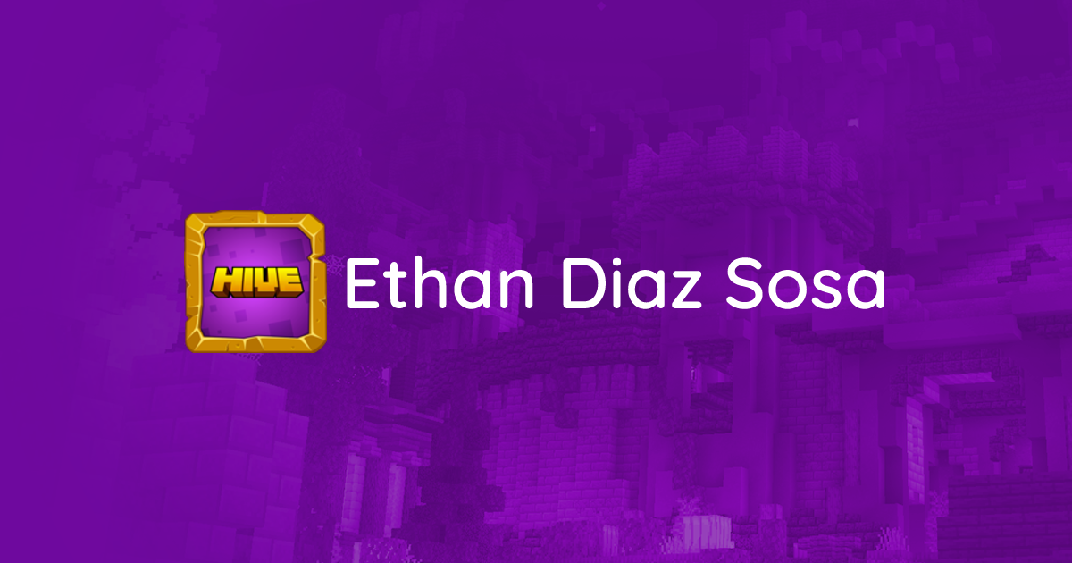 Ethan Diaz Sosa's Profile - The Hive