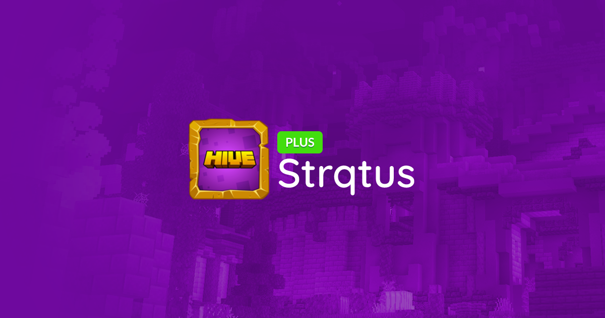 Strqtus's Profile - The Hive