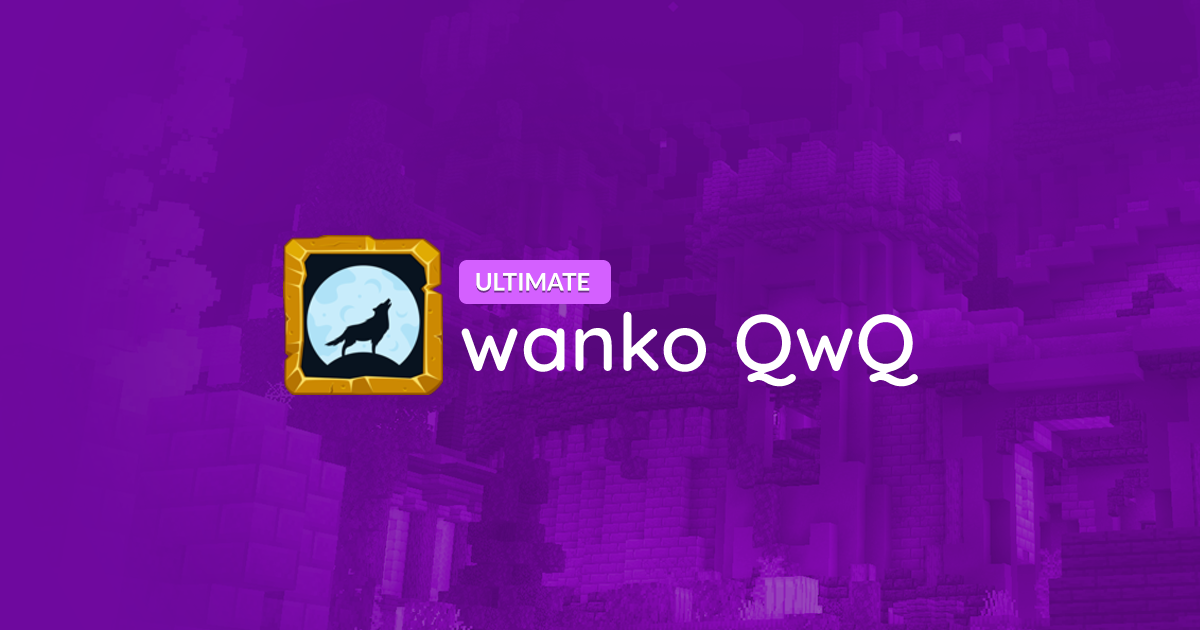 wanko QwQ's Profile - The Hive